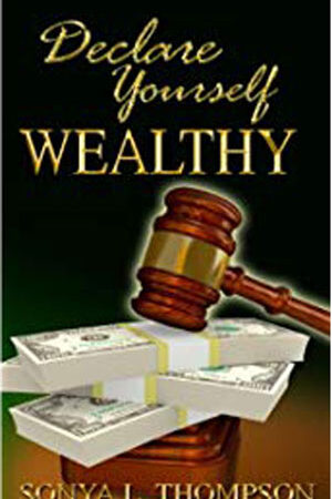 DECLARE YOURSELF WEALTHY